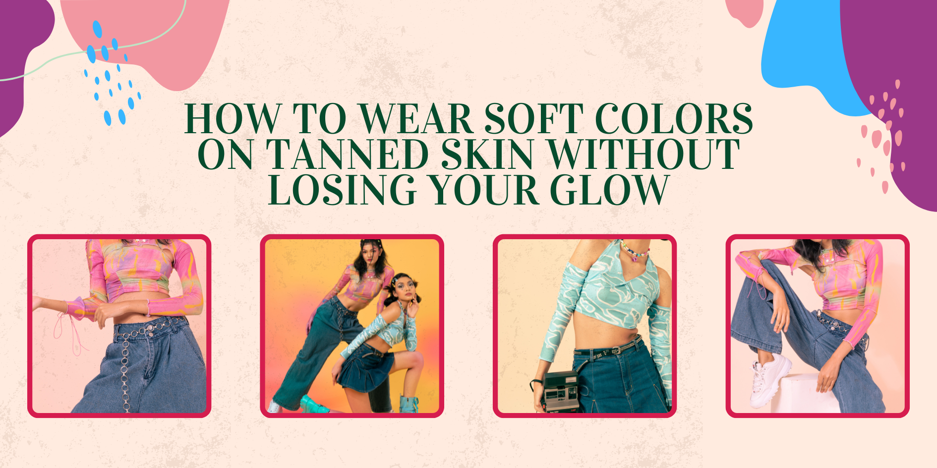 How to Wear Pastel Colors on Tanned Skin Without Losing Your Glow