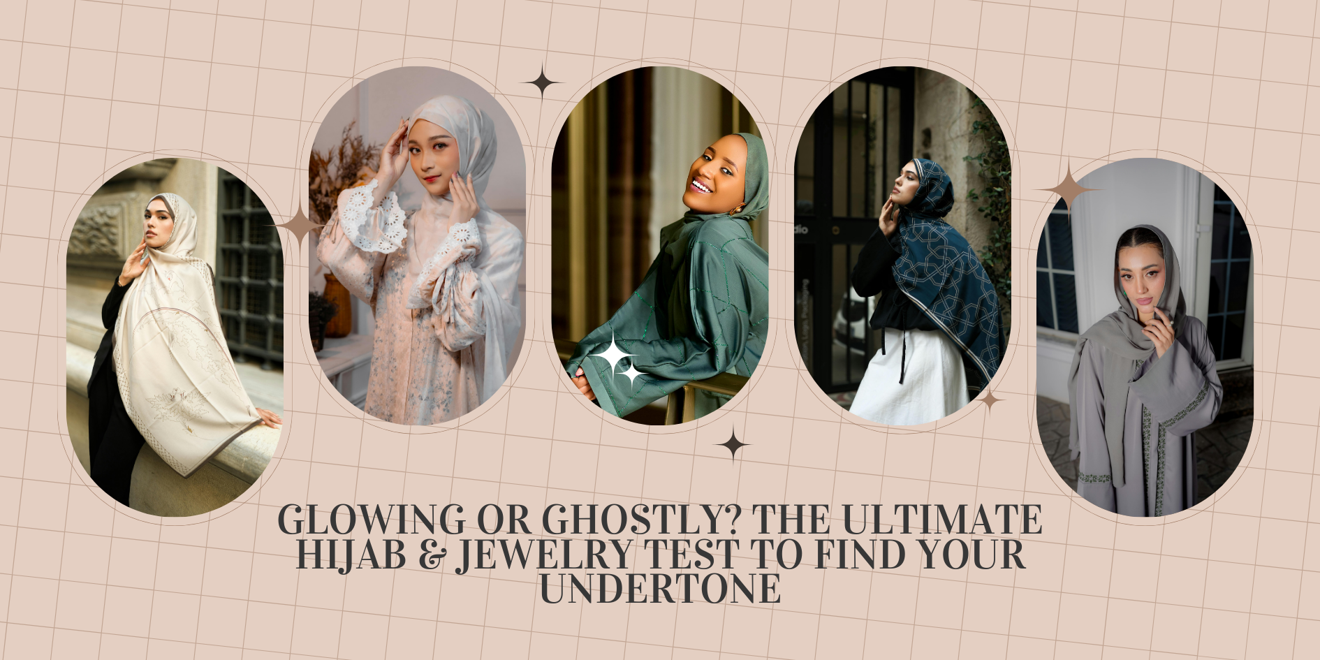 Glowing or Ghostly? The Ultimate Hijab & Jewelry Test to Find Your Undertone
