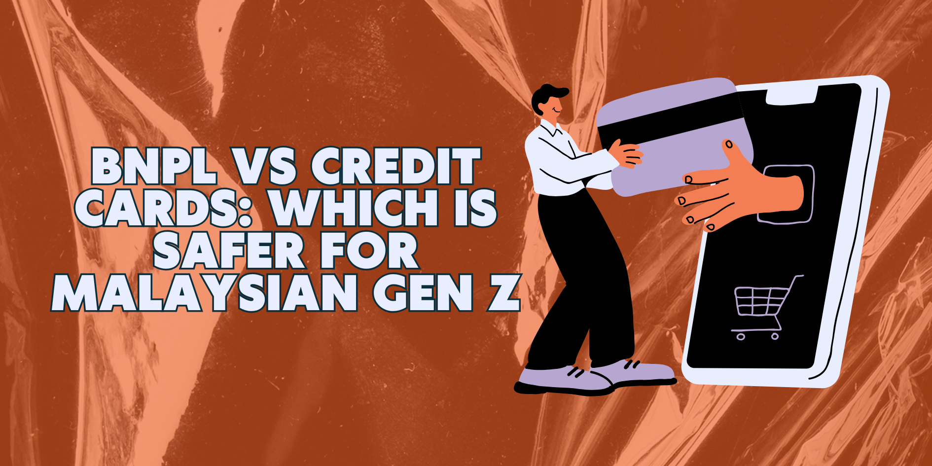 BNPL vs Credit Cards: Which is Safer for Malaysian Gen Z